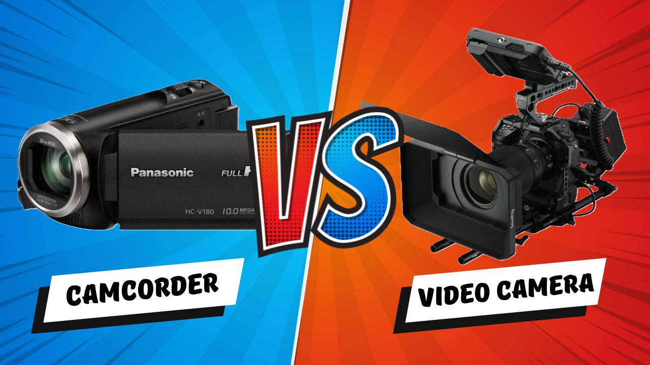 CAMCORDER VS VIDEO CAMERA: IS THERE REALLY A DIFFERENCE?