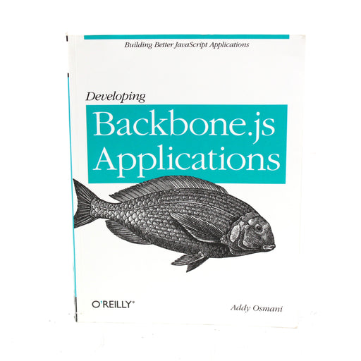 Developing Backbone.Js Applications by Addy Osmani Paperback Book (2013)-Books-SpenCertified-vintage-refurbished-electronics