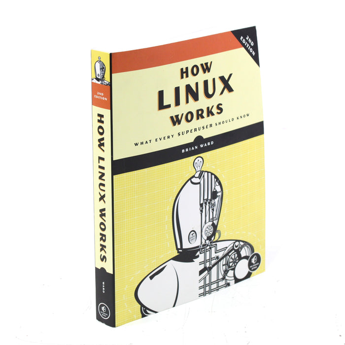 How Linux Works: What Every Superuser Should Know (2nd Ed) by Brian Ward Paperback Book (2015)-Books-SpenCertified-vintage-refurbished-electronics