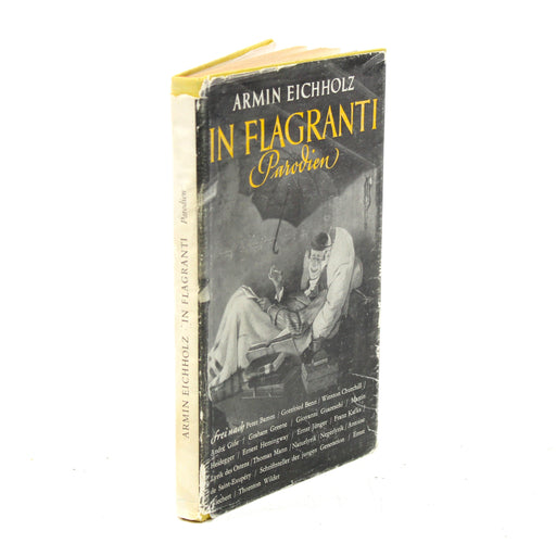 In Flagranti: Parodien by Armin Eichholz [German] Hardback Book (1954)-Books-SpenCertified-vintage-refurbished-electronics