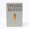 Opening the Heavens: Accounts of Divine Manifestation by John Welch Hardcover Book (2005)