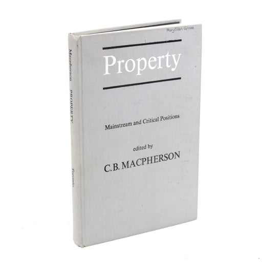 Property: Mainstream and Critical Positions by CB Macpherson Hardcover Book (1978)-Books-SpenCertified-vintage-refurbished-electronics