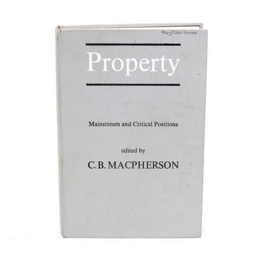 Property: Mainstream and Critical Positions by CB Macpherson Hardcover Book (1978)-Books-SpenCertified-vintage-refurbished-electronics