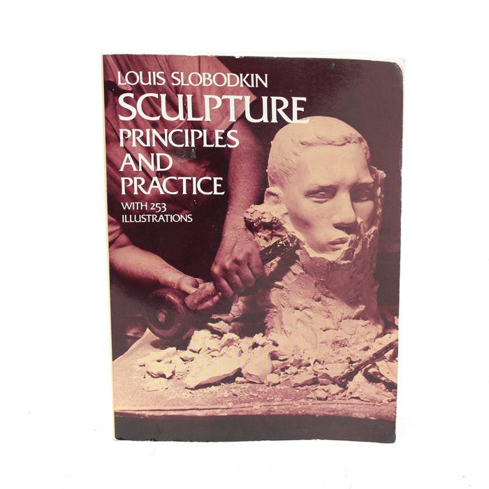 Sculpture: Principles and Practice by Louis Slobodkin Paperback Book (1973)-Books-SpenCertified-vintage-refurbished-electronics