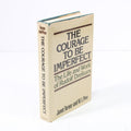 The Courage to be Imperfect by Janet Terner and W.L. Pew Hardcover Book (1978)