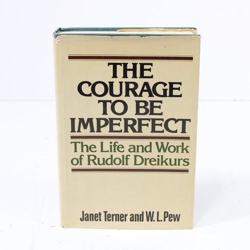 The Courage to be Imperfect by Janet Terner and W.L. Pew Hardcover Book (1978)-Books-SpenCertified-vintage-refurbished-electronics