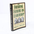 The Founding Fathers on Leadership by Donald T. Phillips Paperback Book (1998)