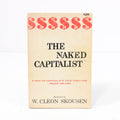 The Naked Capitalist by W. Cleon Skousenn Paperback Book (1970)