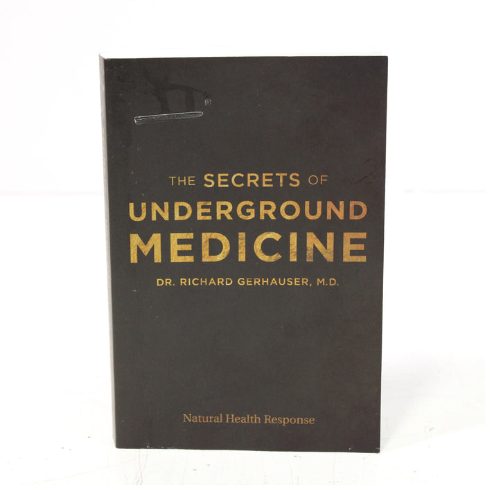 The Secrets of Underground Medicine by Dr. Richard Gerhauser, M.D. Paperback Book (2018)-Books-SpenCertified-vintage-refurbished-electronics