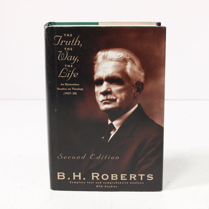 The Truth, the Way, the Life: Second Edition by B.H. Roberts Hardcover Book (1996)-Books-SpenCertified-vintage-refurbished-electronics