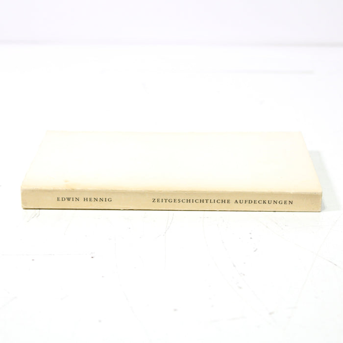 Zeitgeschichtliche Aufdeckungen by Edwin Hennig Paperback Book German (1964)-Books-SpenCertified-vintage-refurbished-electronics