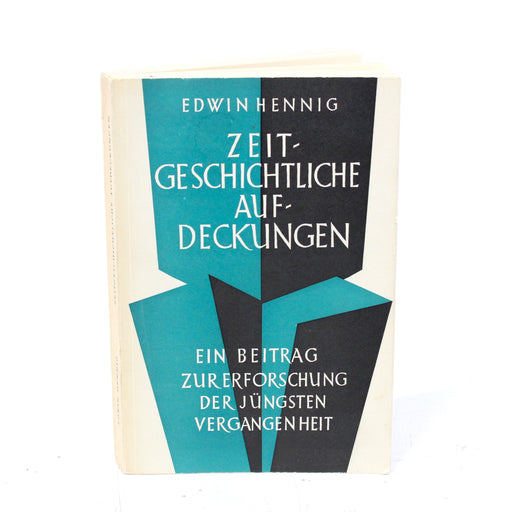 Zeitgeschichtliche Aufdeckungen by Edwin Hennig Paperback Book German (1964)-Books-SpenCertified-vintage-refurbished-electronics